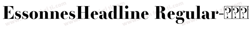 EssonnesHeadline Regular字体转换